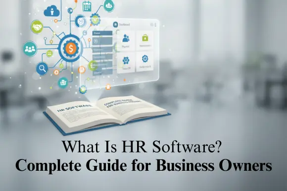 What Is HR Software? Complete Guide for Business Owner< What Is HR Software? Complete Guide for Business Owner<